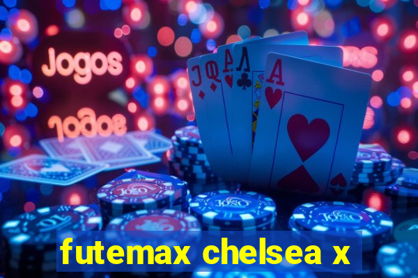 futemax chelsea x